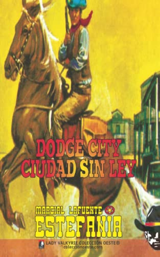 Dodge City Ciudad Sin Ley -coleccion Oeste-