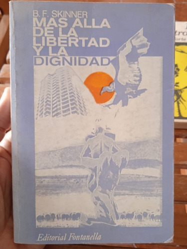 Libro Más Allá De La Libertad Y La Dignidad/ B. F. Skinner