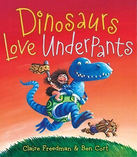 Dinosaurs Love Underpants, De Claire Freedman. Editorial Simon & Schuster, Tapa Dura En Inglés
