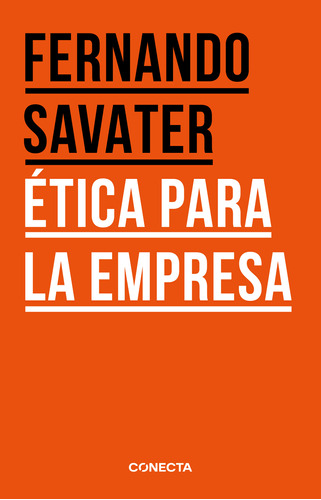 Ética Para La Empresa - Savater, Fernando  - *