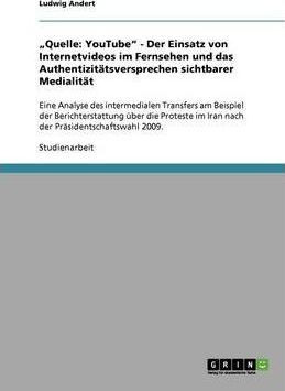 Quelle : Youtube - Der Einsatz Von Internetvideos Im Fe...