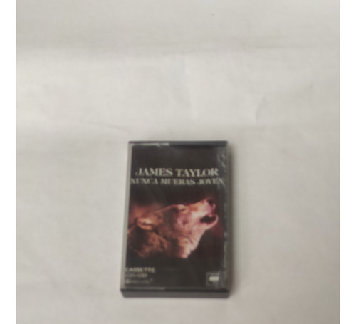 Cassette James Taylor Nunca Mueras Joven 
