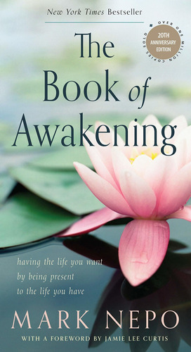 Libro The Book Of Awakening: Having The Life You Want By B
