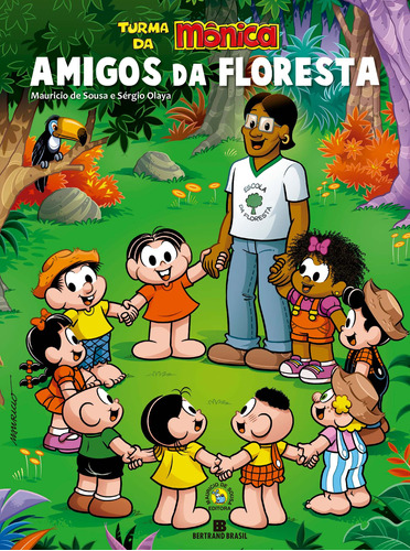 Turma da Mônica: Amigos da floresta, de Olaya, Sérgio. Editora Bertrand Brasil Ltda., capa mole em português, 2022