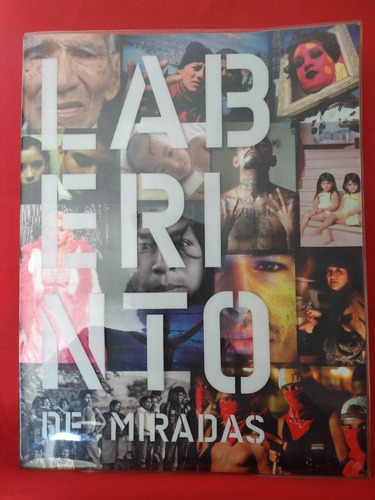 Libro De Fotografía Documental  Laberinto De Miradas