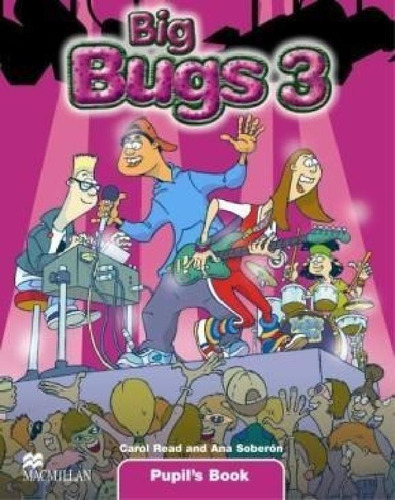 Libro - Big Bugs 3 Pupil's Book - Read Carol / Soberon Ana 