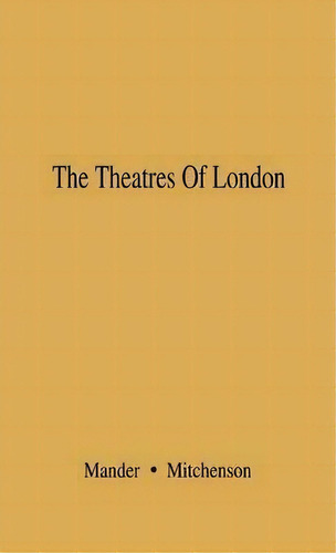 The Theatres Of London, De Raymond Mander., Vol. 1. Editorial Abc-clio, Tapa Dura En Inglés