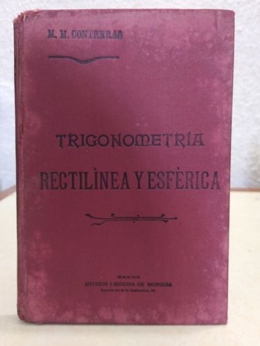 Trigonometria Rectilína Y Esférica Contreras