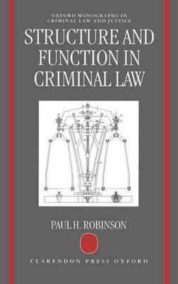 Libro Structure And Function In Criminal Law - Paul H. Ro...