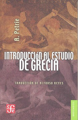 Introduccion Al Estudio De Grecia. Alexander Petrie. Fondo D