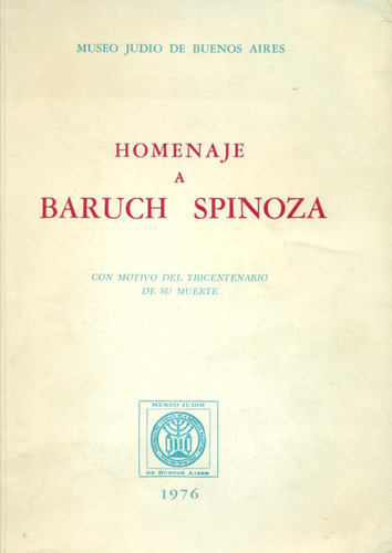 Homenaje A Baruch Spinoza. Tricentenario De Su Muerte