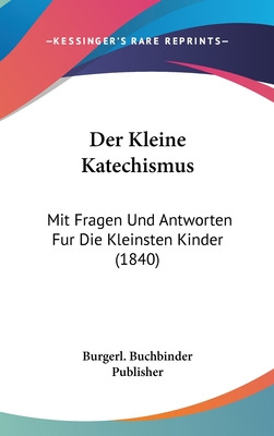 Libro Der Kleine Katechismus: Mit Fragen Und Antworten Fu...