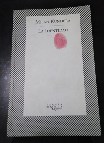 La Identidad - Milan Kundera