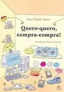 Livro Quero Quero Compra Compra Anna Claudia Ramos