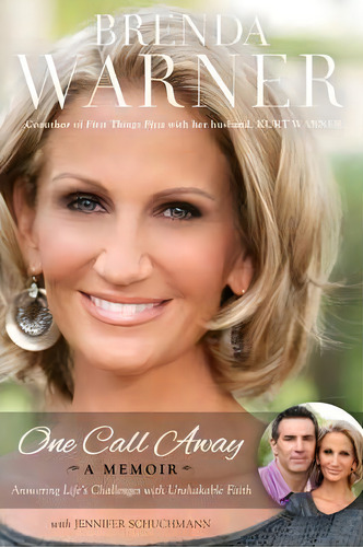 One Call Away: Answering Life's Challenges With Unshakable Faith, De Brenda Warner., Vol. 1. Editorial Thomas Nelson Publishers, Tapa Blanda En Inglés