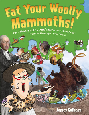 Libro Eat Your Woolly Mammoths!: Two Million Years Of The...