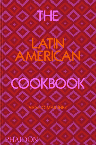 The Latin American Cookbook, De Gill. Editorial Phaidon Press Limited, Tapa Dura En Inglés