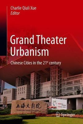 Libro Grand Theater Urbanism : Chinese Cities In The 21st...