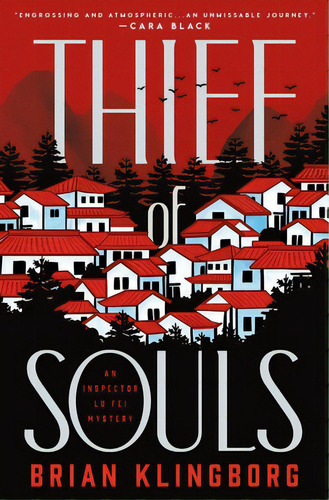 Thief Of Souls: An Inspector Lu Fei Mystery, De Klingborg, Brian. Editorial Minotaur, Tapa Dura En Inglés