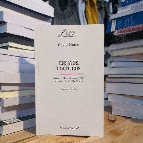 Ensayos Políticos - David Hume - Unión Editorial