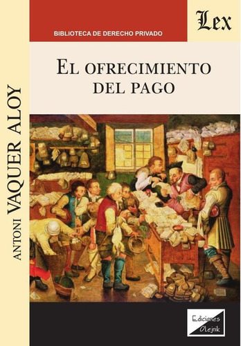 Ofrecimiento Del Pago, El, De Antoni Vaquer Aloy. Editorial Ediciones Olejnik, Tapa Blanda En Español, 2019