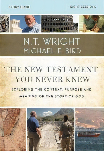 The New Testament You Never Knew Study Guide, De N.t. Wright. Editorial Zondervan, Tapa Blanda En Inglés