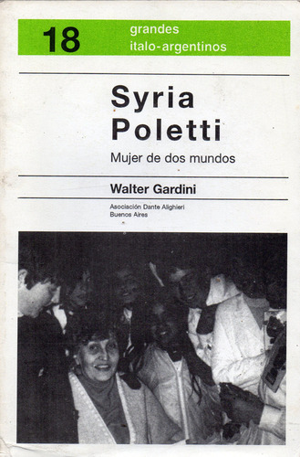 Syria Poletti Mujer De Dos Mundos Walter Gardini (Usado)