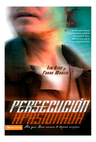 Persecucion Apasionada - Tim King & Frank Martin