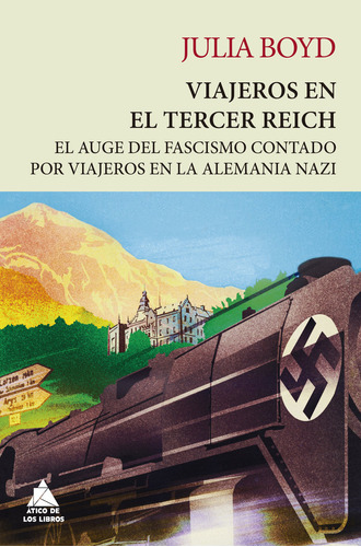 Viajeros En El Tercer Reich - Julia Boyd