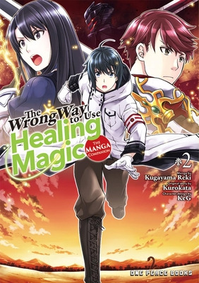 Libro The Wrong Way To Use Healing Magic Volume 2: The Ma...