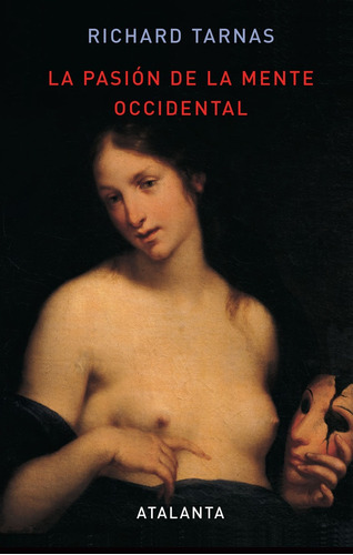 La Pasion De La Mente Occidental - Tarnas Richard