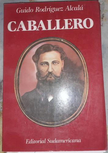 General Bernardino Caballero Guido Alcala Guerra Dl Paraguay