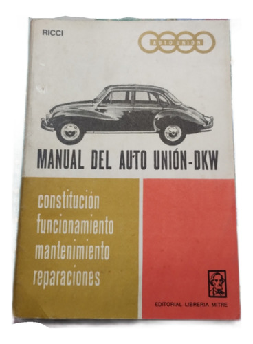 Manual Del Auto Unión Dkw 352paginas Más Croquis Eléctrico