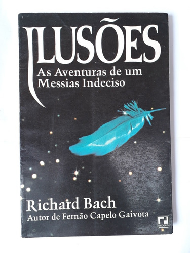 Ilusões- As Aventuras De Um Messias Indeciso