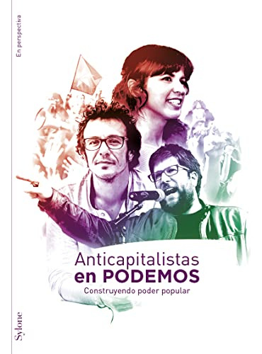 Libro Anticapitalistas En Podemos De Aa Vv Editorial Sylone