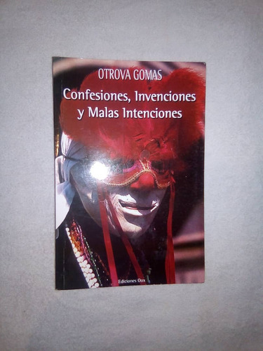 Libro Confeciones, Invenciones Y Malas Intenciones