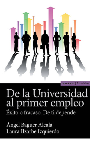 Libro De La Universidad Al Primer Empleo - Baguer Alcalã¡...