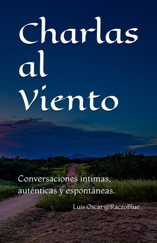 Charlas Al Viento: Conversaciones Con Intimidad, Cerca 612p5