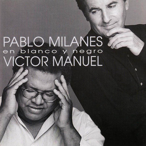 Cd Pablo Milanés & Víctor Manuel - En Blanco Y Negro