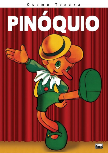 Pinóquio, de Tezuka, Osamu. NewPOP Editora LTDA ME, capa mole em português, 2017