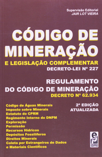 Código de mineração e legislação complementar, de (Coordenador ial) Vieira, Jair Lot. Editora Edipro - edições profissionais ltda, capa mole em português, 2004