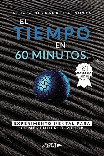 El Tiempo En 60 Minutos Experimento Mental Para 