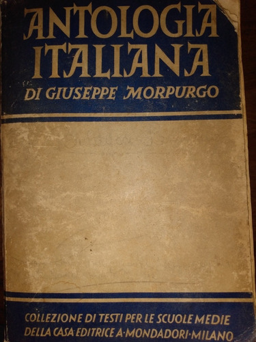 Antología Italiana De Morpurgo Textos 1938 Mondadori B2