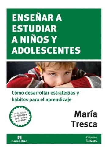 Enseñar A Estudiar A Niños Y Adolescentes Nuevo