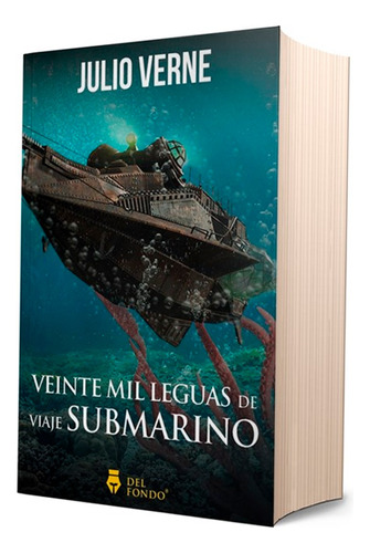 Veinte Mil Leguas De Viaje Submarino - Julio Verne - Del Fon