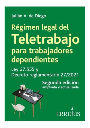 Régimen Legal Del Teletrabajo Para Trabajadores Dependientes