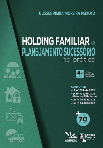 Holding Familiar E Planejamento Sucessório Na Prática 4ed.2025 Capa Comum - Cronus