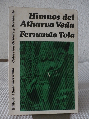 Himnos Del Atharva Veda.  Fernando Tola