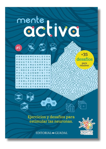 Libro Mente Activa 1 - Más De 35 Desafíos Para Resolver, De Equipo Editorial Guadal. 1, Vol. 1. Editorial Guadal, Tapa Blanda, Edición 1 En Español, 2024