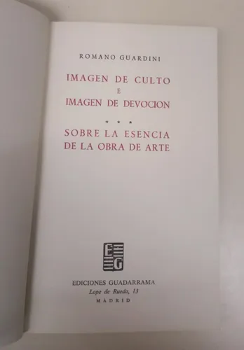 La Esencia De La Obra De Arte * Guardini Romano * Religion (Usado)